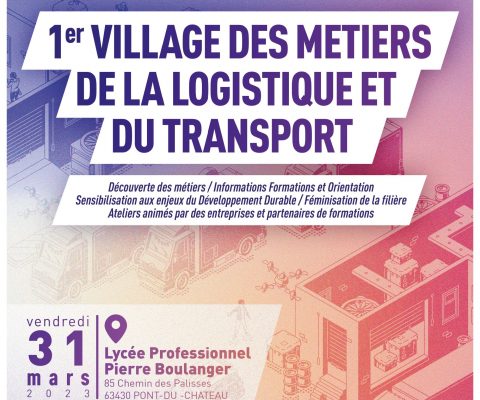 1er village des métiers de la logistique et du transport au lycée Pierre Boulanger
